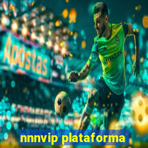 nnnvip plataforma